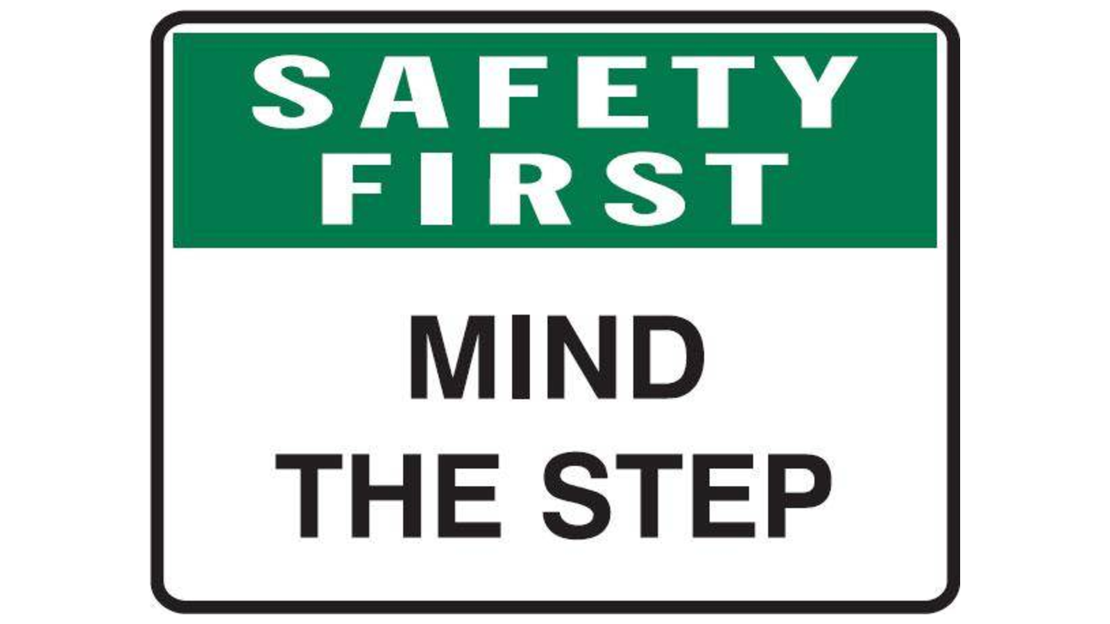 Safety sign saying: Mind the step